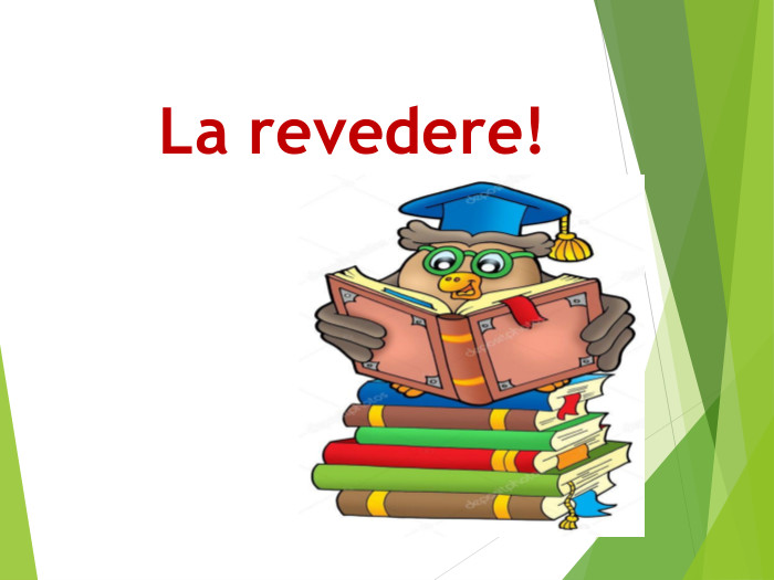 La revedere!