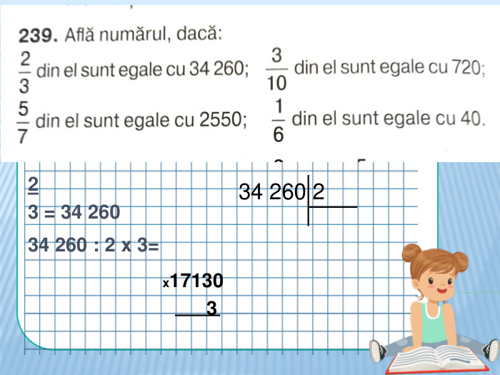 23 februarie. Lucrul distanțiat1 zi- 24 ore2 3 = 34 26034 260 : 2 x 3=34 260 2x17130 3