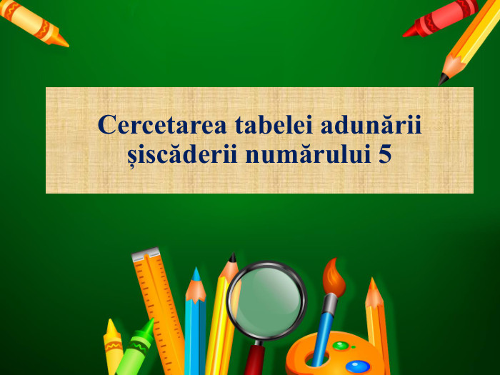 Cercetarea tabelei adunării șiscăderii numărului 5