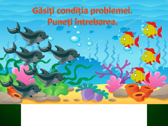 Găsiți condiția problemei. Puneți întrebarea.