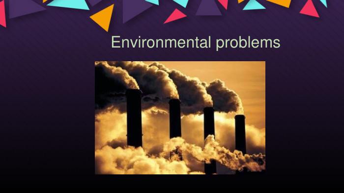 Environmental problems
