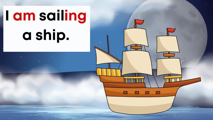 I am sailing a ship.