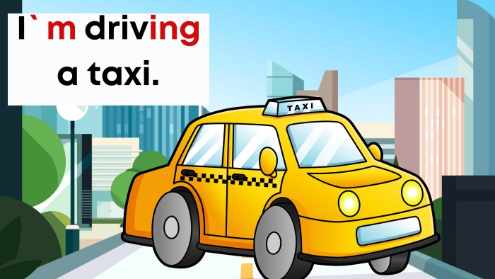 I`m driving a taxi. 
