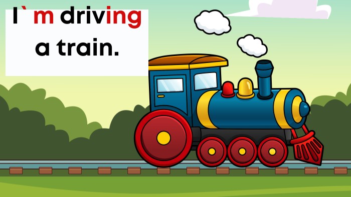 I`m driving a train.