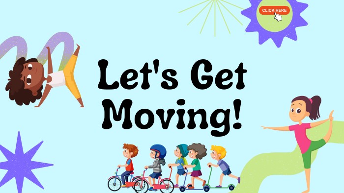 Let's Get Moving!